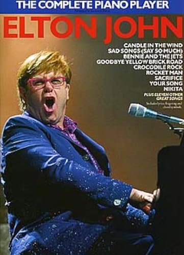 The Complete Piano Player: Piano Arrangements: Elton John
